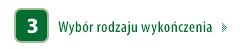 Wybr rodzaju wykoczenia
